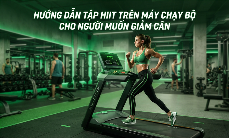 Hướng dẫn tập HIIT trên máy chạy bộ cho người muốn giảm cân